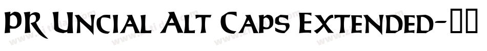PR Uncial Alt Caps Extended字体转换